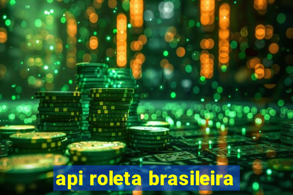 api roleta brasileira